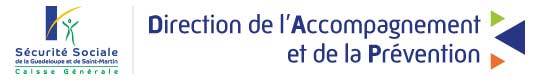 Direction de l'Accompagnement et de la Prévention - CGSS de la Guadeloupe